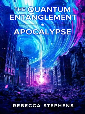 cover image of The Quantum Entanglement Apocalypse